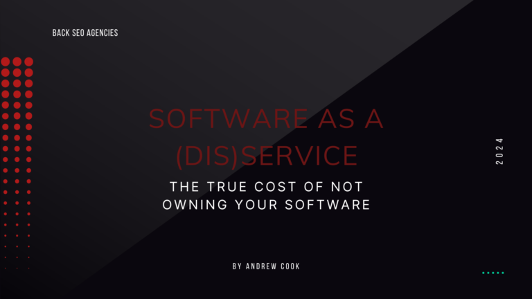 Software as a Disservice Featured Image Andrew Cook Back SEO Marketing Software